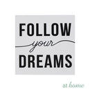 Follow Your Dreams Wood Block Statements Tabletop